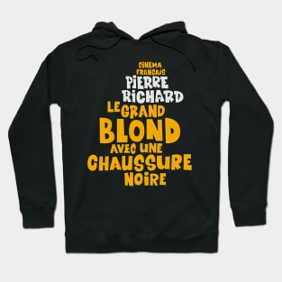 Pierre Richard - The Tall Blond Man with One Black Shoe Typo Design Hoodie